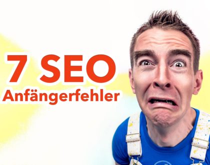 7 SEO Anfängerfehler