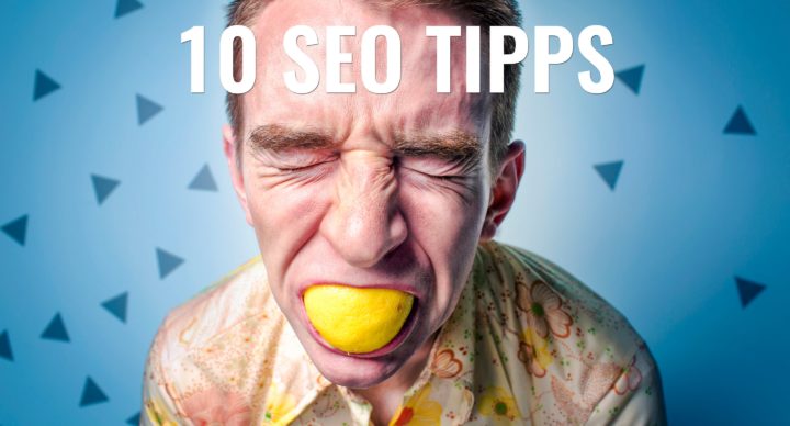 Die 10 besten SEO-Tipps